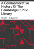 A_commemorative_history_of_the_Cambridge_Public_Library